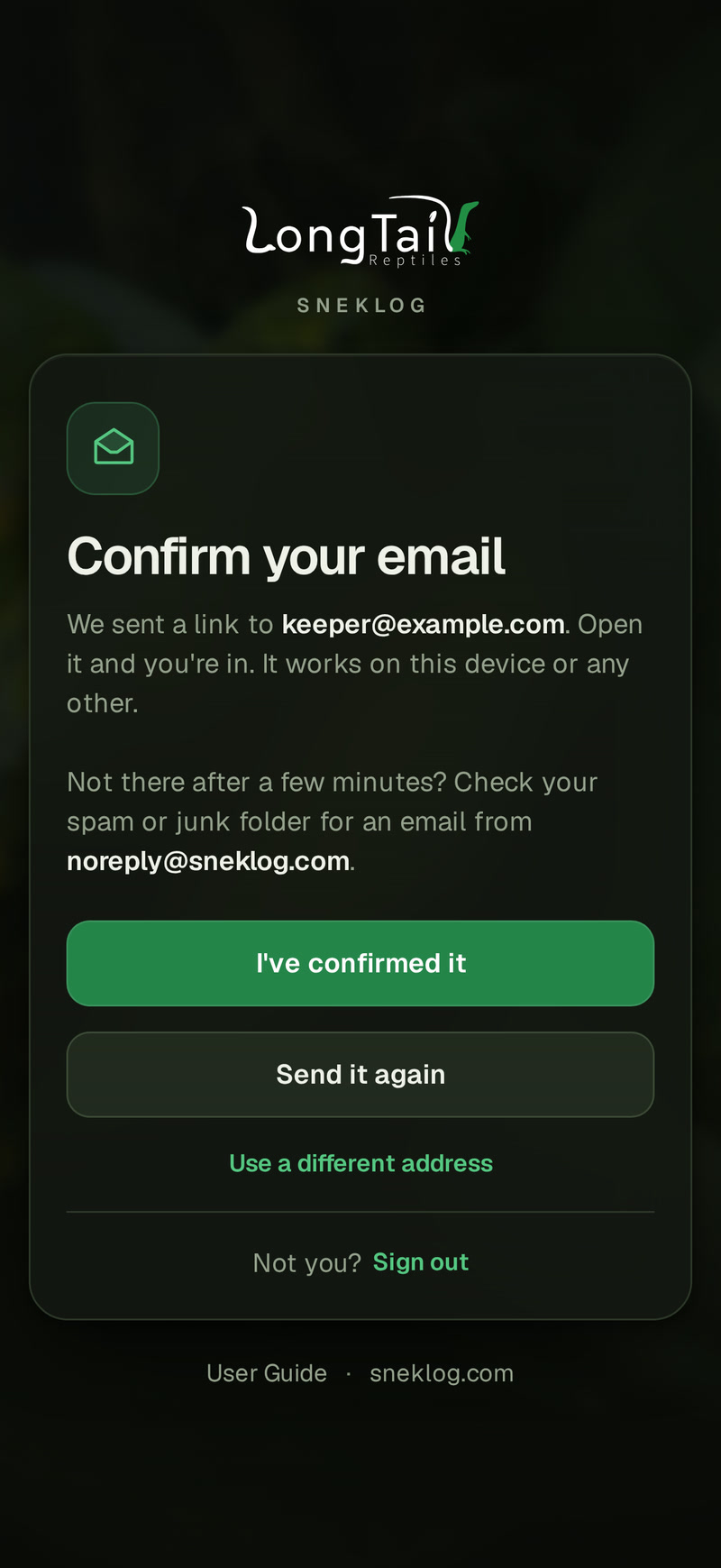 The Confirm your email card on a phone: We sent a link to keeper@example.com, a line to check spam or junk for an email from noreply@sneklog.com, and the buttons I've confirmed it and Send it again, with Use a different address under them.